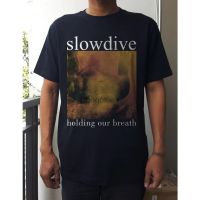 Slowdive Tshirt ถือลมหายใจของเรา Dreampop Shoegaze การสร้างบันทึกS-5XL