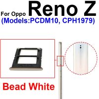 ถาดใส่ซิมการ์ดสำหรับ OPPO Reno 2 Reno 2F Reno Z Reno 2Z ใส่ซิมการ์ดซ็อกเก็ตการ์ดรีดเดอร์ SD อะไหล่ทดแทน LKT37122