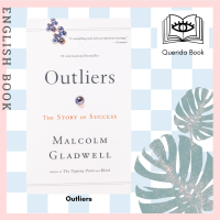 [Querida] หนังสือภาษาอังกฤษ Outliers : The Story of Success by Malcolm Gladwell