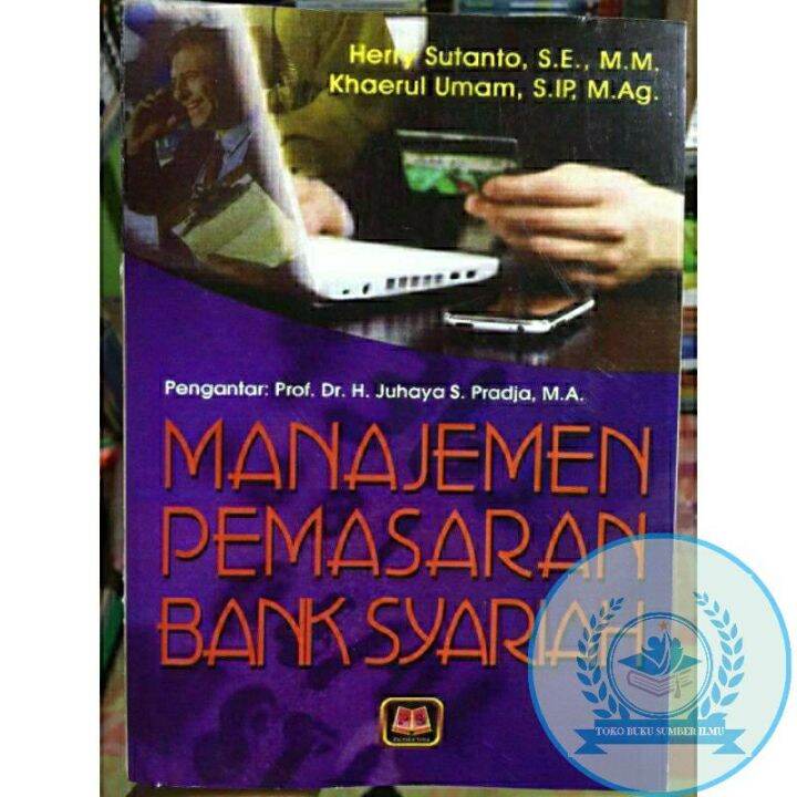 BUKU MANAJEMEN PEMASARAN BANK SYARIAH - HERRY SUTANTO | Lazada Indonesia