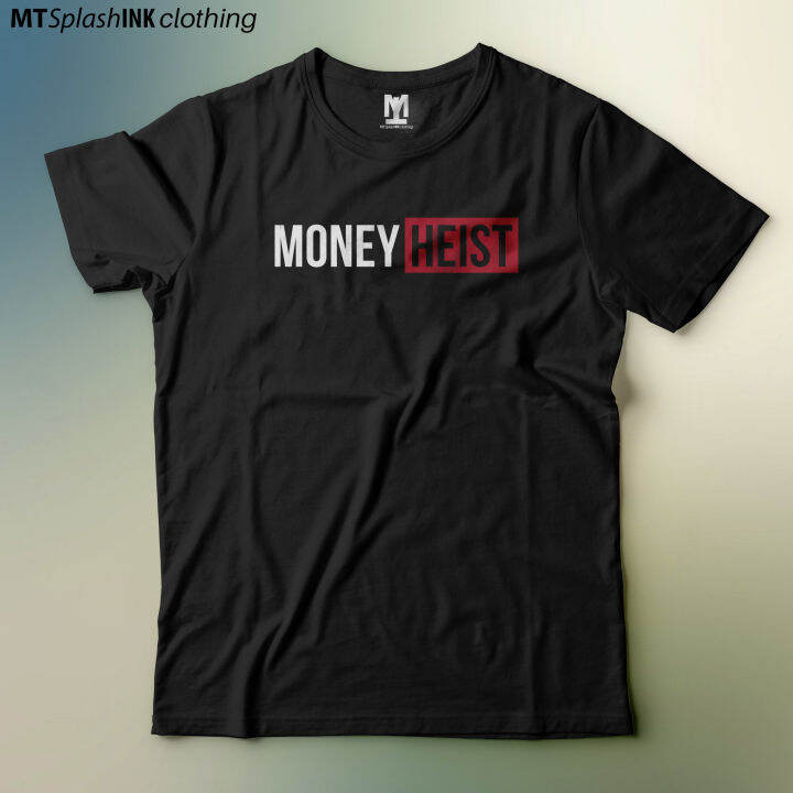 Money Heist Shirt - MT Splash Ink - NF | Lazada PH