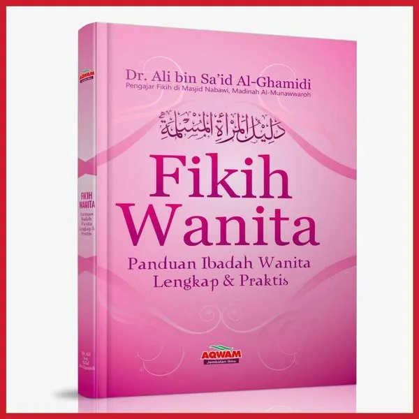 Buku Fikih Wanita Dr Ali Bin Said Al Ghamidi Aqwam Lazada Indonesia