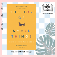 [Querida] หนังสือภาษาอังกฤษ The Joy of Small Things by Hannah Jane Parkinson