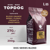 Cherrydog  Topdog เมล็ดกาแฟ คั่วอ่อน เบลนนอก ขนาด 200g.- 1KG.  Dog Series Blend