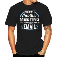 เสื้อยืด I Survived A Meeting That Should Have Been An Email สําหรับผู้หญิง XTTM