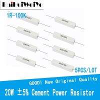 5ชิ้น/ล็อต20W 5% ตัวต้านทานซีเมนต์ Power ความต้านทาน1R-100K 1R 2R 3R 4.7R 5R 10R 47R 470R 100R 10K 1K 2K 5.1K 20K 30K Ohm