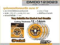 INGCO ชุดใบเพชรตัดคอนกรีต ขนาด 9" ขนาดรู 22.2mm 3ใบ/ชุด รุ่น DMD0123023 เหมาะกับหรับตัดหินอ่อนและหินแกรนิต (อิงโก้)