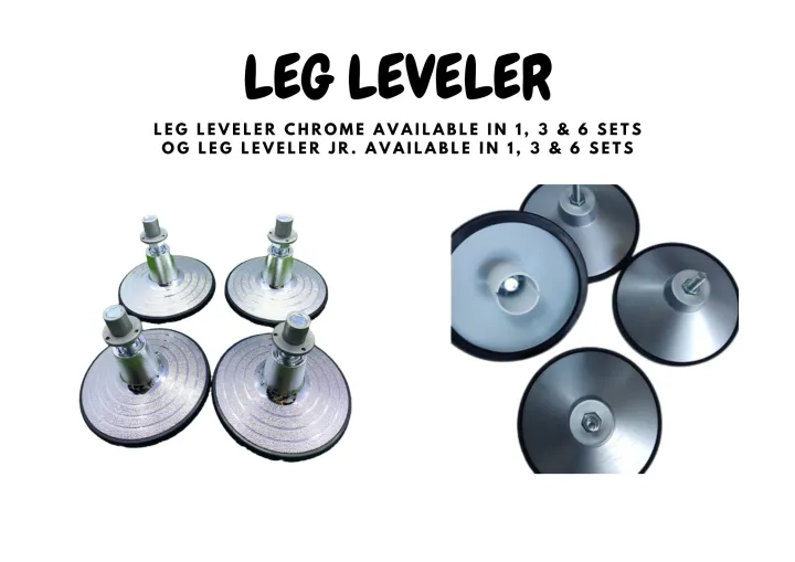 LEG LEVELER / LEG LEVELER CHROME & OG LEG LEVELER JR. / BILLIARD TABLE