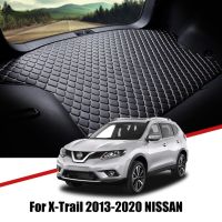 แผ่นรองท้ายรถสำหรับ Nissan X Trail T32 X-Trail 2013-2018 2020 2019กันน้ำถาดที่วางบนชั้นอุปกรณ์เสริมไลเนอร์กระบะ