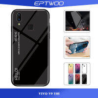 EPTWOO สำหรับ VIVO V9 Y85 โทรศัพท์เคสไล่ระดับสีกระจกเทมเปอร์ปลอกแก้วฝาหลังกันชนTPUอ่อนกรณีJB-01