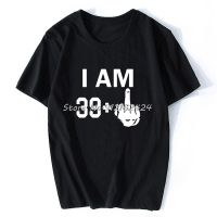 【อเนกประสงค์】 I Am 39 40th นิ้วกลางเสื้อยืดแฟชั่นวันเกิดตลกแขนยาว T เสื้อ Causal O-Neck Tops Tees Hip Hop ขนาดใหญ่