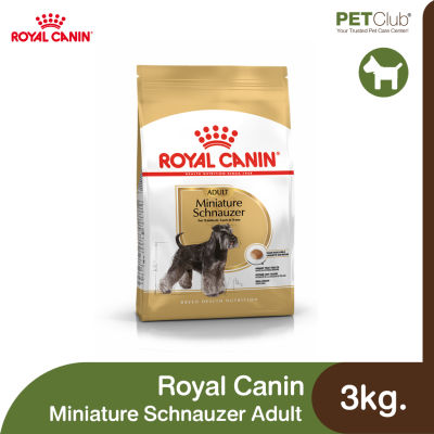 [PETClub] Royal Canin Miniature Schnauzer Adult - สุนัขโต พันธุ์มิเนียเจอร์ ชนาวเซอร์ [3kg.]