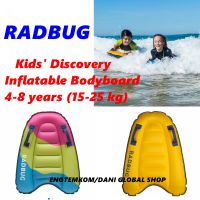 Bodyboard  for kid 4-8 years (15-25 kg) INFLATABLE บอดี้บอร์ด แบบเป่าลม รุ่น Discovery RADBUG สำหรับเด็กอายุ 4-8 ปี น้ำหนัก 15-25 กก.