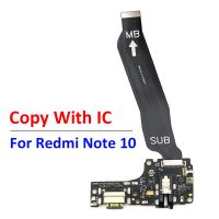 ใหม่ USB ชาร์จพอร์ตบอร์ด Flex Cable Connector สําหรับ Redmi Note 10 เมนบอร์ดหลัก Flex Cable คัดลอกด้วย IC