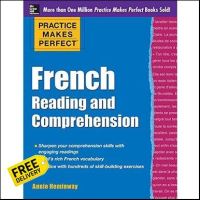 It is your choice. ! French Reading and Comprehension (Practice Makes Perfect)