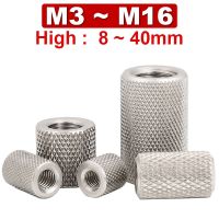 1 5Pcs Cylindrical knurled hand screw nut mesh nut flat head adjustment nut 304 stainless steel lengthened M3 M4 M5M6M8M10M12M16