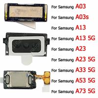 หูฟังด้านหน้าในตัวสำหรับ Samsung Galaxy A53 A73 5G A13 A03s A03 A23หูฟัง A33New Baju Atasan Asli อะไหล่ทดแทนหูฟัง