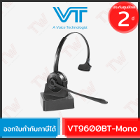 VT9600BT-Mono Headset Bluetooth หูฟังแบบข้างเดียว ของแท้ ประกันสินค้า 2ปี