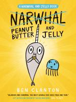 Peanut Butter and Jelly (A Narwhal and Jelly Book #3) (A Narwhal and Jelly Book) [Paperback]