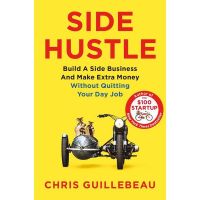 Click ! Side Hustle : Build a Side Business and Make Extra Money - without Quitting Your Day Job หนังสือภาษาอังกฤษมือหนึ่ง