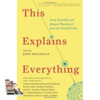 New ! &amp;gt;&amp;gt;&amp;gt; THIS EXPLAINS EVERYTHING: DEEP, BEAUTIFUL, AND ELEGANT THEORIES OF HOW THE WORLD WORKS