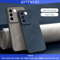 EPTWOO เคส  VIVO V29 V27 V27E V23 V23E V25 V25E V21E V21 V20SE V20 V11i V9 Y85 V15 Pro V17 V19 NEO V11 V7 Plus V5 V5S เคสบางเฉียบหนังแกะสุดหรูเคสเบาผิวพร้อมเลนส์เต็มป้องกันกล้อง หลังซิลิโคนนิ่มกันกระแทก MM-06