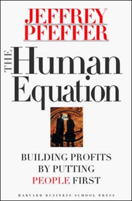 The human equation building profits by putting people first