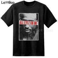 Tupac All Eyes On Me Hiphop Rap 2Pac Mens Black Tshirt Cool Funny T Shirt Men Breathable Cotton Hipster Droshipping 100%