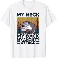 My Neck My Back My Anxiety Attack Rat Mouse Funny T-Shirt Cotton MenS T Shirts Casual T Shirt Cute Design S-4XL-5XL-6XL