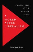 หนังสืออังกฤษใหม่ A World after Liberalism : Philosophers of the Radical Right [Hardcover]