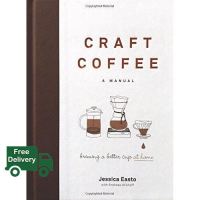 Will be your friend หนังสือ Craft Coffee : A Manual; Brewing a Better Cup at Home [Hardcover]