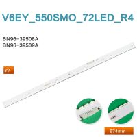 แถบไฟแบ็คไลท์ Led สำหรับ BN96 Samsung UA55K6800AJXXZ ทีวีแถบแสง BN96-39508A-39509A ไฟ LED V6EY-550SMO-72LED-R4