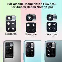 สำหรับ Xiaoim Redmi Note 11 4G กล้องด้านหลังอะไหล่เลนส์แก้วทดสอบ Note11ที่ดี5G อะไหล่หมายเหตุ11Pro