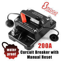 Super Circuit Breaker with Manual Reset เบรกเกอร์12V- 42VDC (200A) พร้อมปุ่มตัดไฟ กันน้ำ