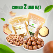 Combo 2 loại hạt dinh dưỡng gồm hạt macca nứt vỏ