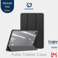 DUX DUCIS TOBY เคสโฟลิโอกันกระแทก เคสแท็บเล็ตแบบใสการป้องกันเต็มรูปแบบ Folio Case สำหรับ Realme Pad