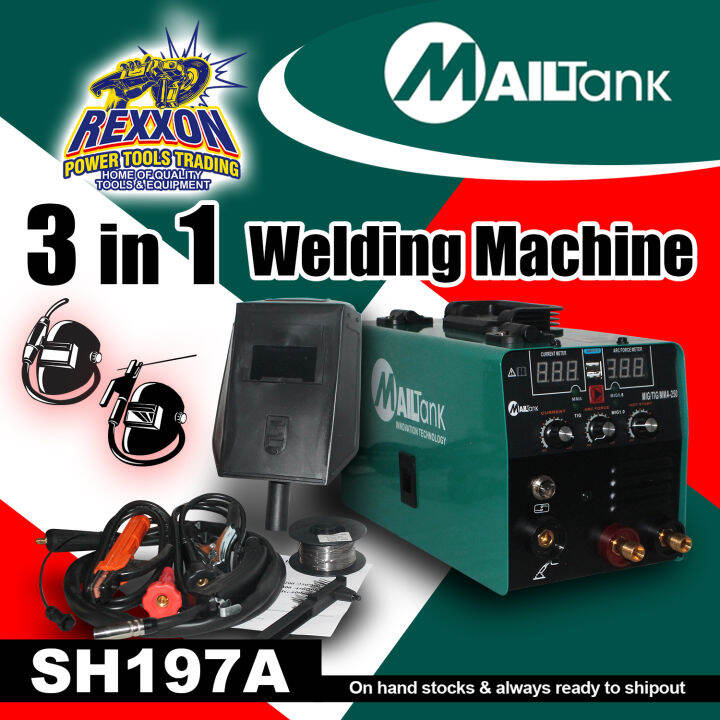 MAILTANK 3 IN 1 Welding Machine (TIG/MIG/MMA) SH197A Rexxon Power Tools Trading Lazada PH