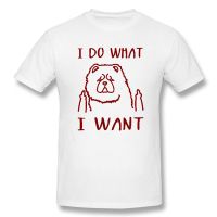 I Do What I Want Chow Chow Dog Lover T Shirts Graphic Cotton Streetwear Short Sleeve Birthday Gifts T-Shirt Mens Clothing