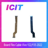 Vivo Y22 / Y35 2022 อะไหล่สายแพรต่อบอร์ด Board Flex Cable (ได้1ชิ้นค่ะ) สินค้าพร้อมส่ง คุณภาพดี อะไหล่มือถือ (ส่งจากไทย) ICIT 2020