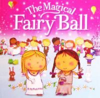 The magical fairy ball (picture flats) by igloo books paperback igloo books