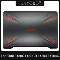 Laptop LCD Back COVER/Front Bezel /Palm Rest COVER/ Bottom Base Case For TUF Gaming ASUS FX504 FX504G FX504GD FX80 FX80G FX80GD