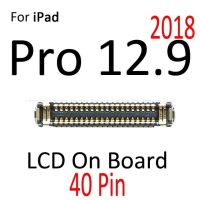 10ชิ้นสำหรับ Ipad Pro 10.5 12.9 2015 2016 2017 2018สัมผัสหน้าจอ Lcd ขั้วต่อ Fpc หน้าจอดิจิตอลบนเมนบอร์ด Flex