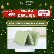 Nệm Bông Ép KOREA Aroma Loại 1 Cao Cấp - Bảo Hành Chính Hãng 5 năm