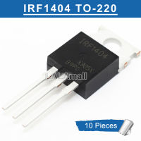 10Pcs IRF1404PBF TO220 IRF1404-220ใหม่และต้นฉบับ IC