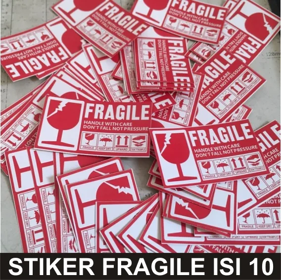 Stiker Fragile Isi 10 Jangan Dibanting Awas Mudah Pecah Sticker