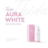 โลชั่นธิดา เซรั่มออร่าไวท์ สูตรเข้มข้น THIDA AURA WHITE ขนาด 400 ml