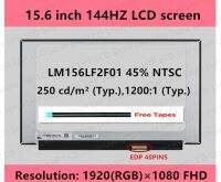 15.6 144HZ LED LM156LF2F01 LM156LF2F N156HRA-EA1 NV156FHM-NX3 NV156FHM-NX4 40 Pins IPS Screen FHD 1920X1080