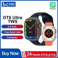 IWO PRO DT8 Ultra TWS สมาร์ทวอท์ชผู้ชายขนาด2.2นิ้ว420*485ความละเอียดของเอ็นเอฟซี GPS แก้วป้องกันการระเบิดอัตราการเต้นของหัวใจที่แท้จริงปากกาสัก VernaAbig