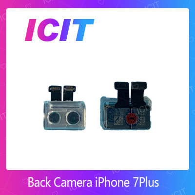 ip 7plus อะไหล่กล้องหลัง กล้องด้านหลัง Back Camera（ได้1ชิ้นค่ะ) สินค้าพร้อมส่ง คุณภาพดี อะไหล่มือถือ (ส่งจากไทย) ICIT 2020