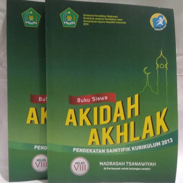 BUKU SISWA AKIDAH AKHLAK UNTUK MTS KELAS 8 PENDEKATAN SAINTIFIK 2013 ...